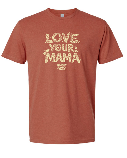 LOVE YOUR MAMA ® Adult Tee