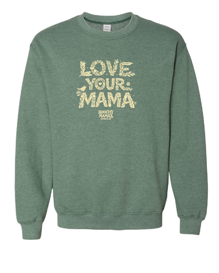 LOVE YOUR MAMA ® Crew Neck Sweatshirt